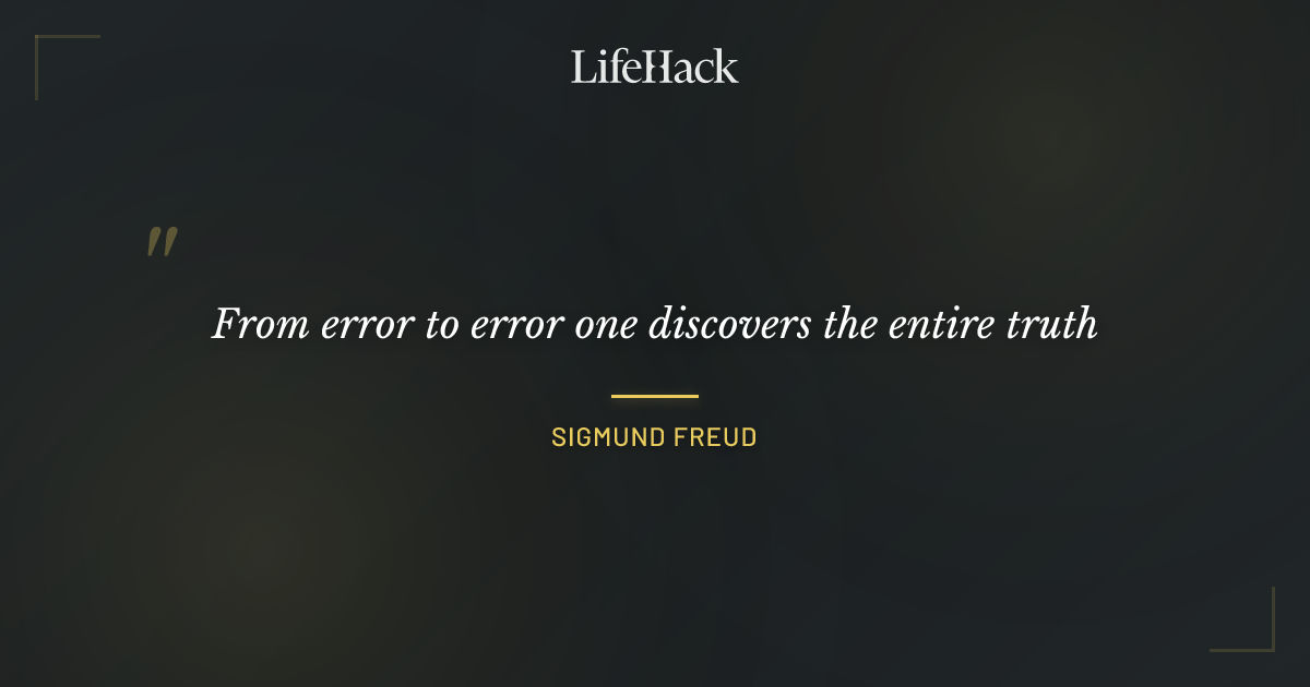 Quote by Sigmund Freud