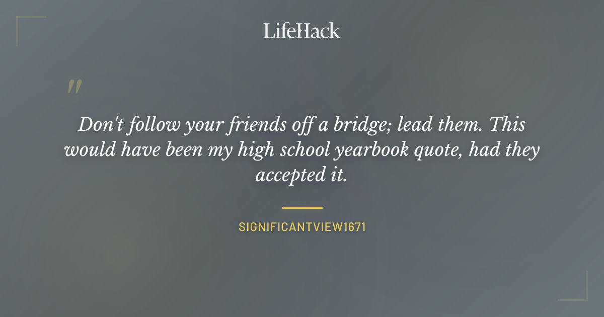 Quote by SignificantView1671