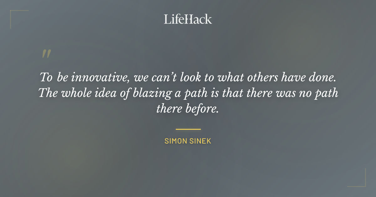 Quote by Simon Sinek