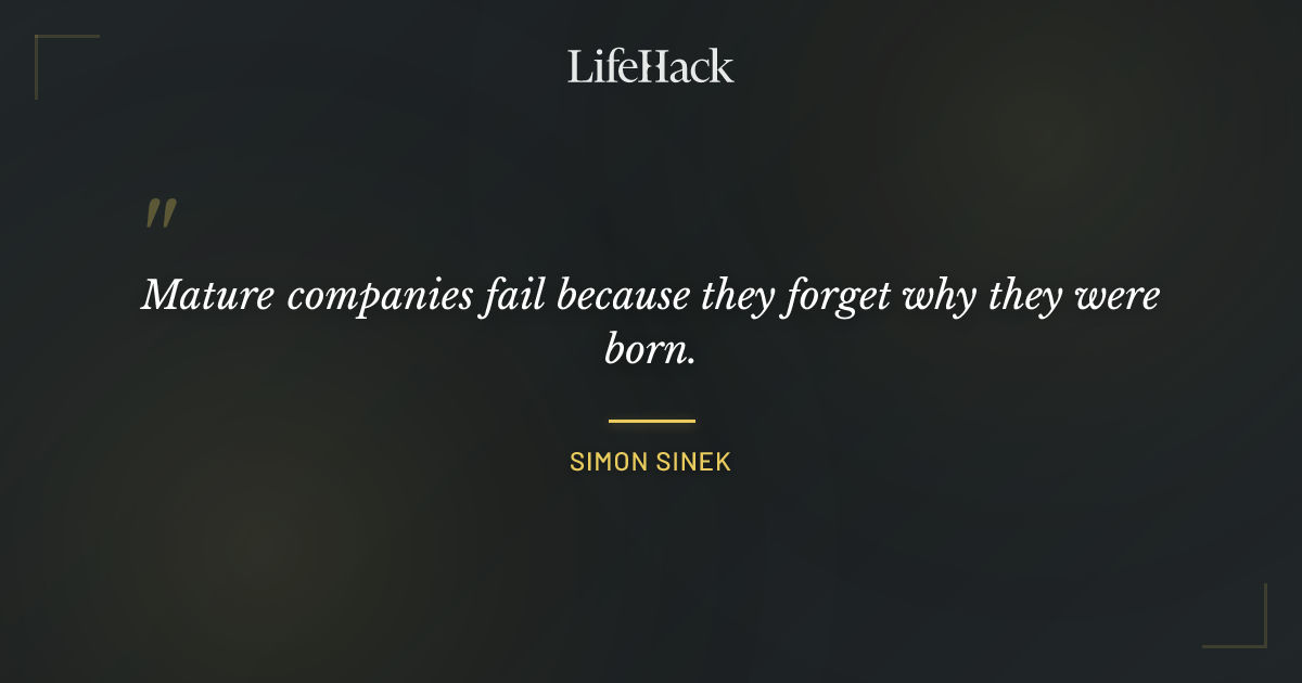 Quote by Simon Sinek