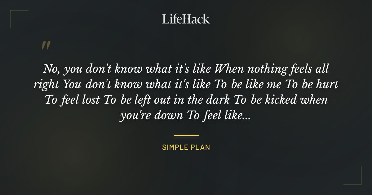 Quote by Simple Plan