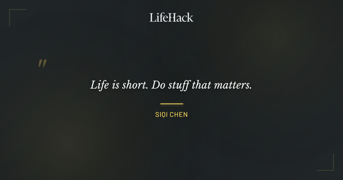 Quote by Siqi Chen