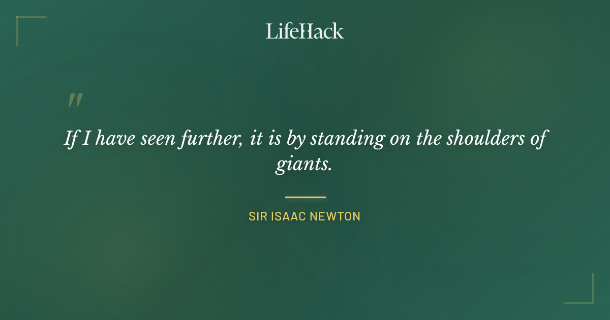 Quote by Sir Isaac Newton