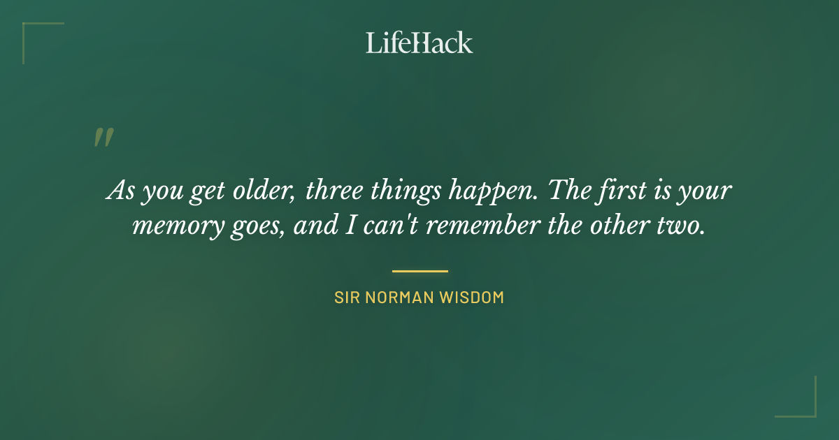 Quote by Sir Norman Wisdom