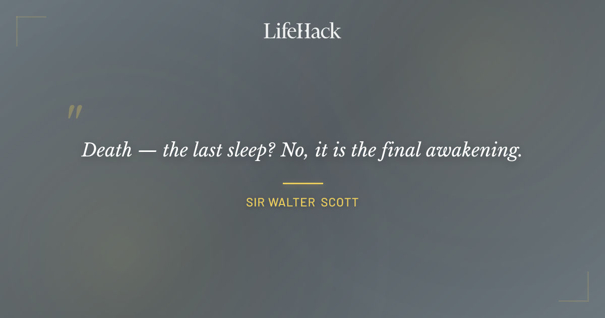 Quote by Sir Walter Scott