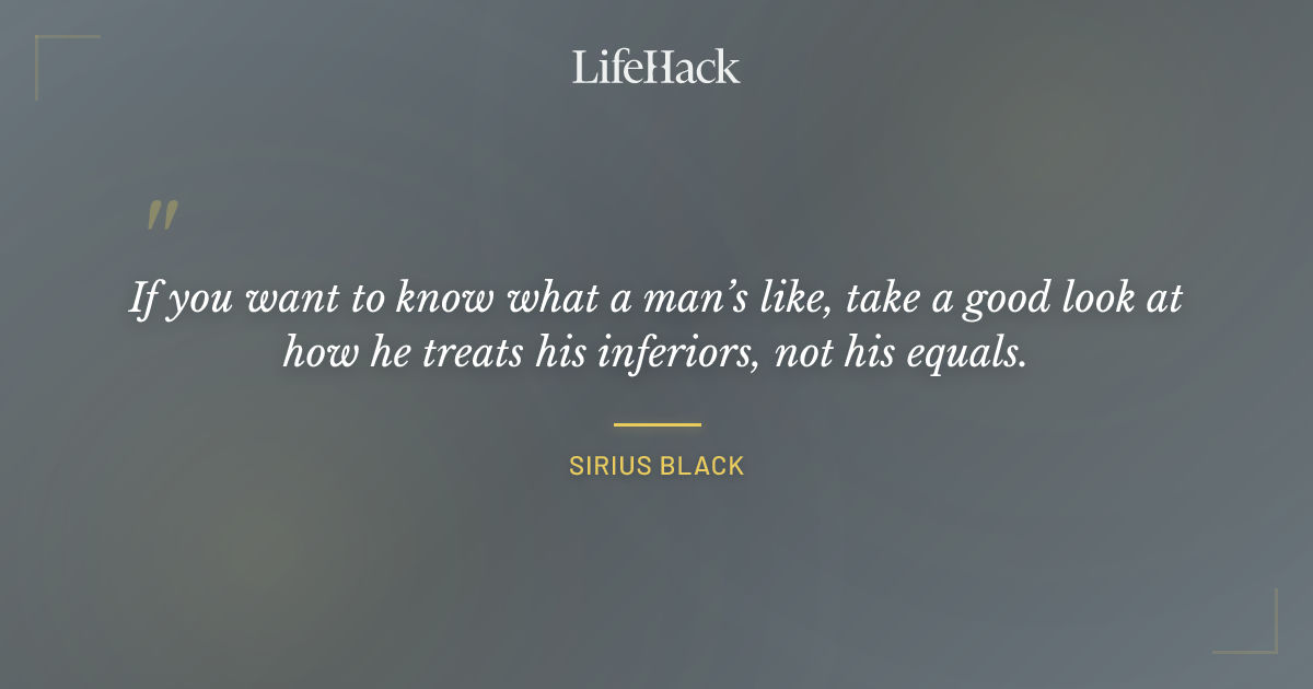 Quote by Sirius Black