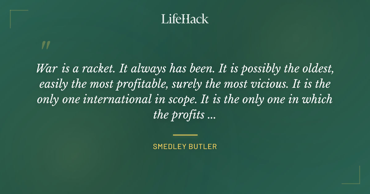 Quote by Smedley Butler