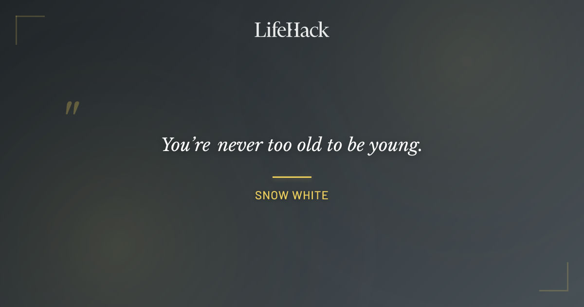 Quote by Snow White