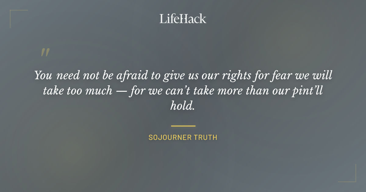 Quote by Sojourner Truth