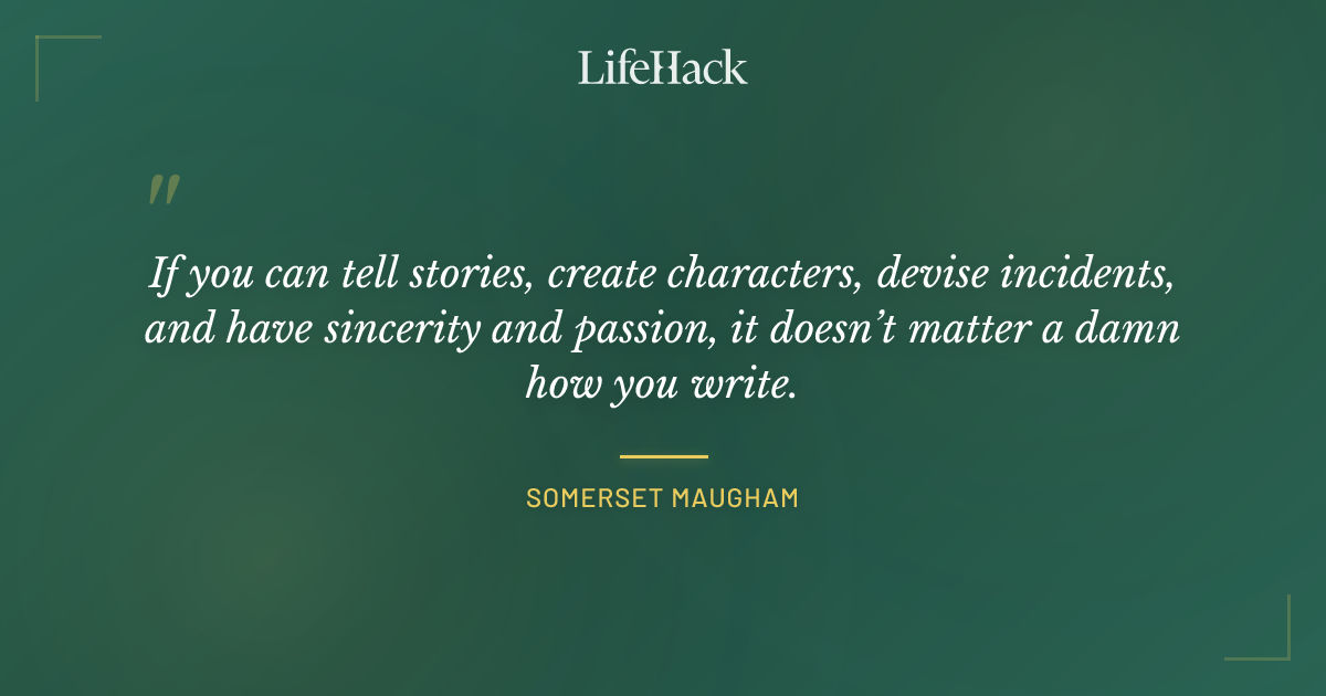 Quote by Somerset Maugham