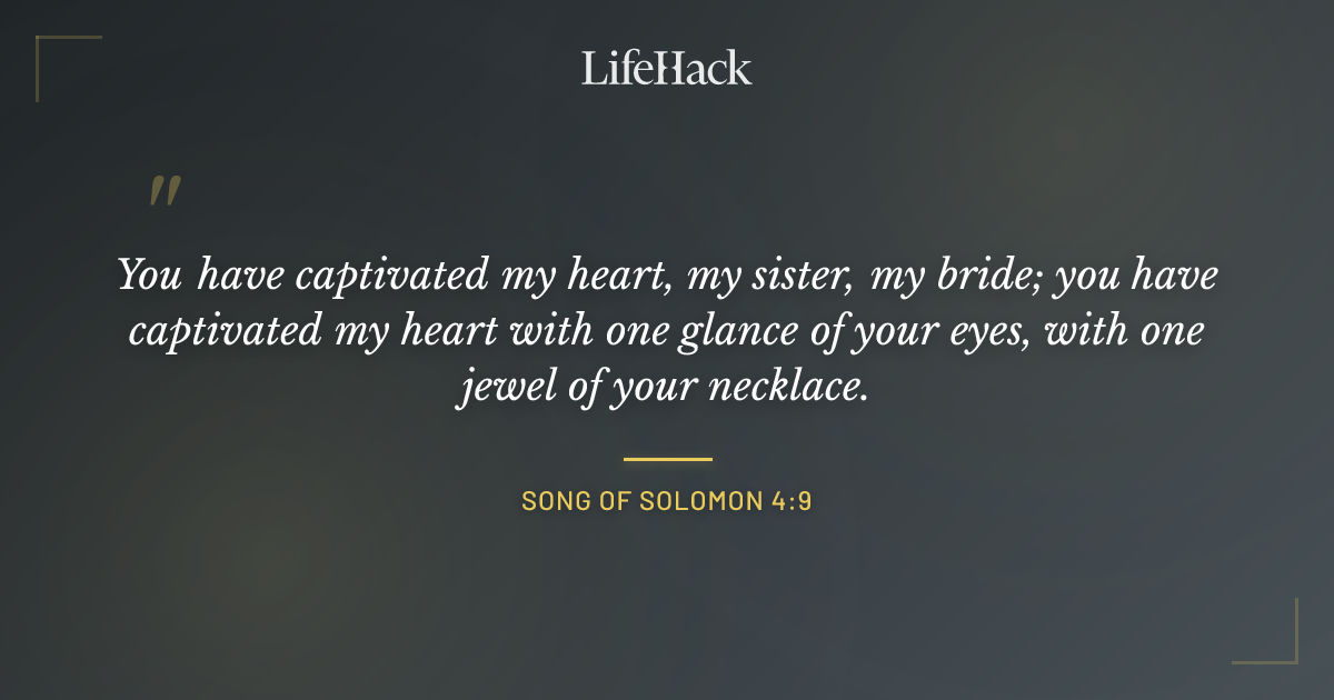 Quote by Song of Solomon 4:9