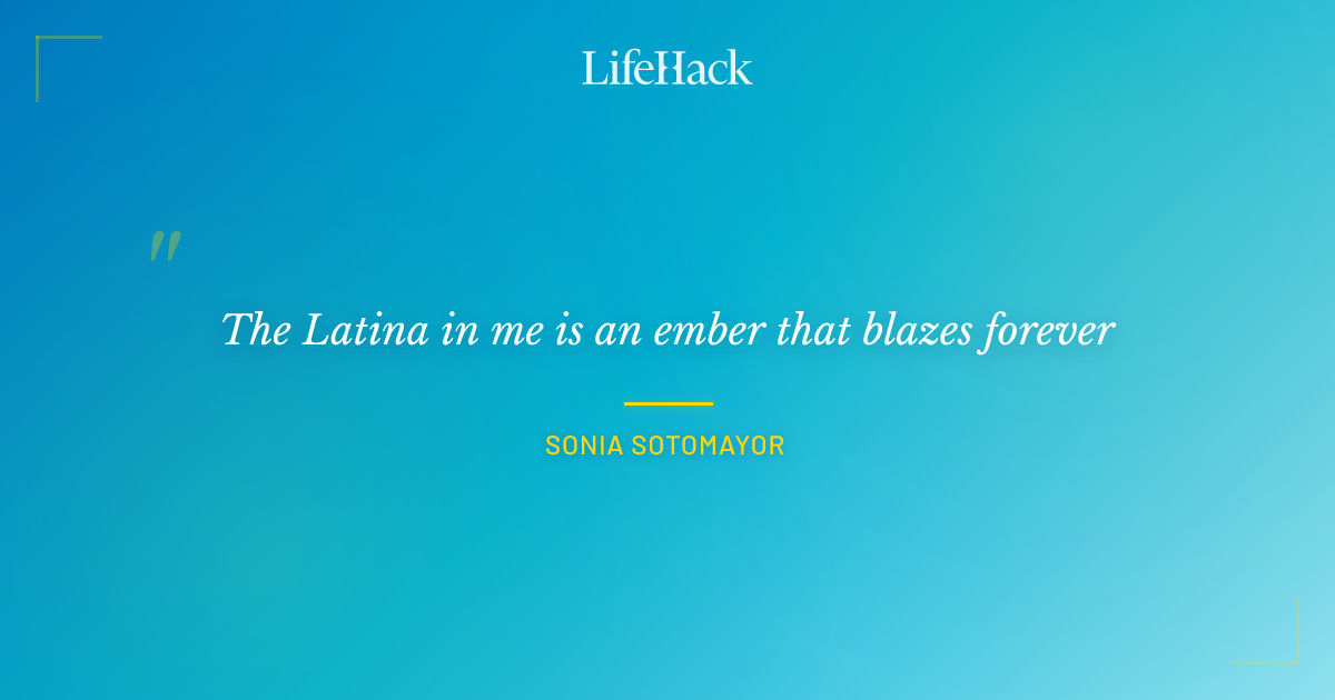 Quote by Sonia Sotomayor