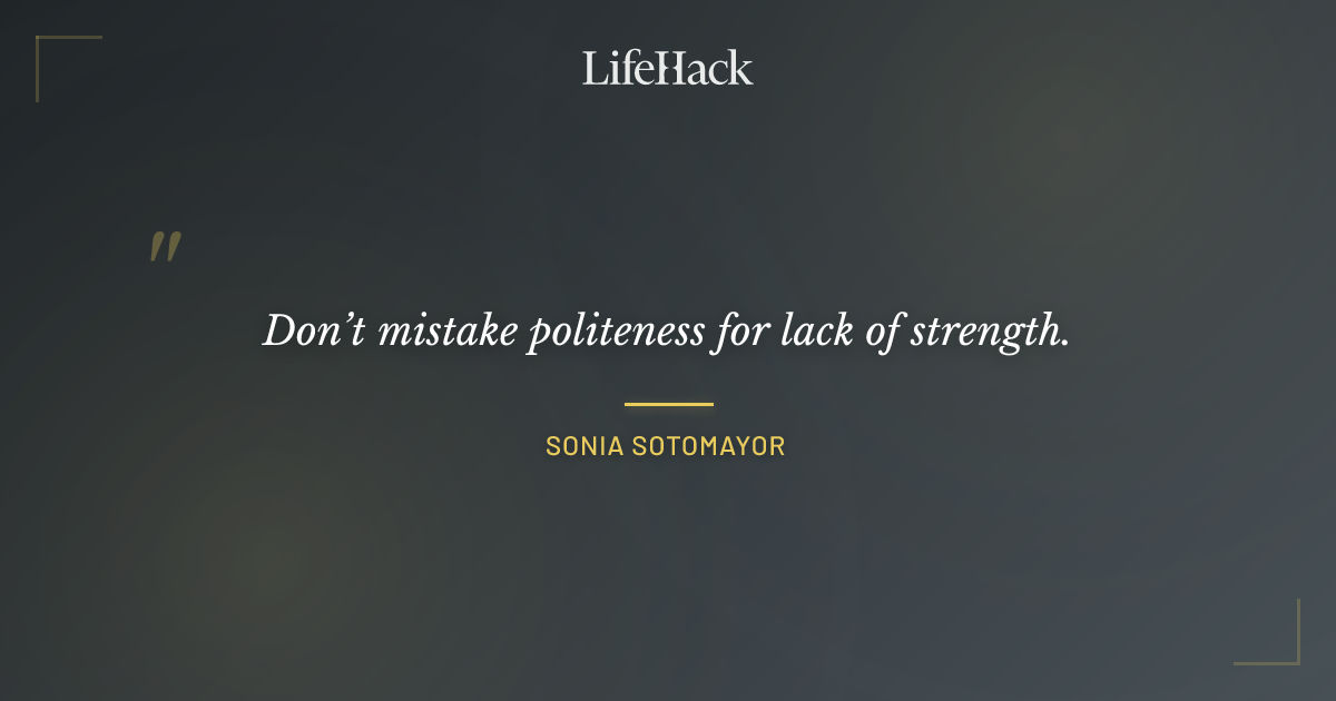 Quote by Sonia Sotomayor