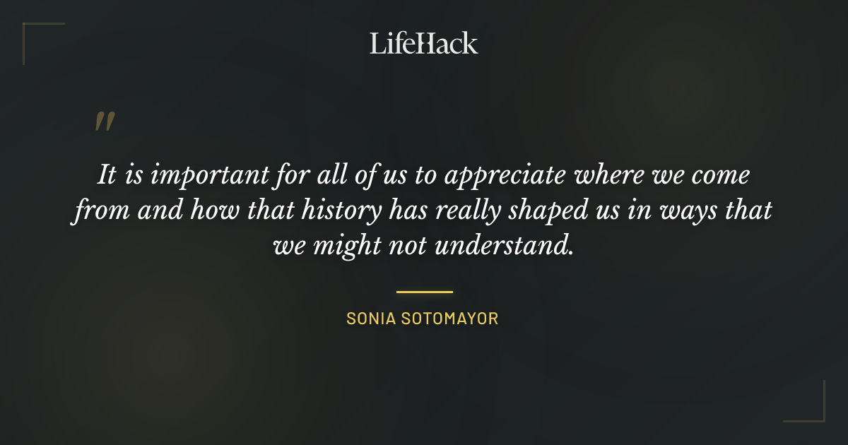 Quote by Sonia Sotomayor