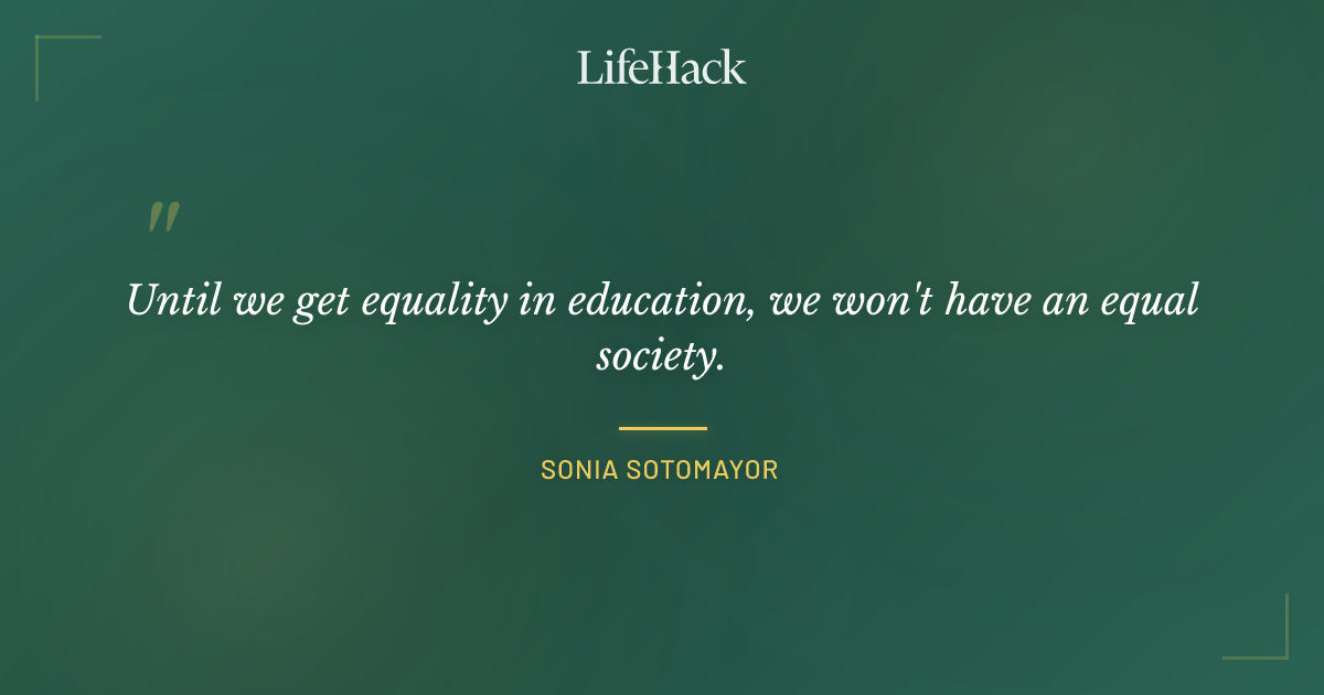 Quote by Sonia Sotomayor