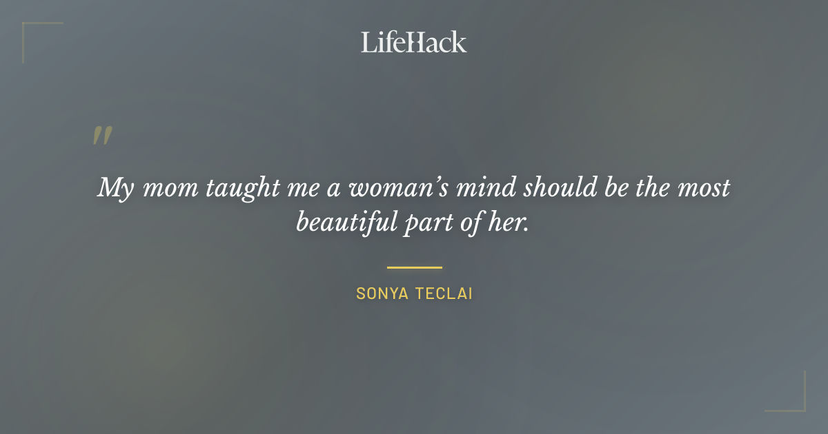 Quote by Sonya Teclai