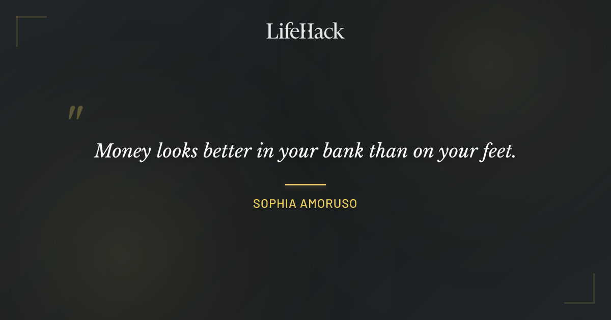 Quote by Sophia Amoruso