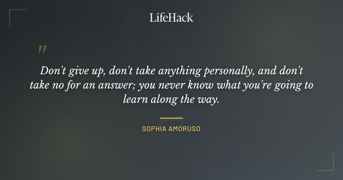 Quote by Sophia Amoruso