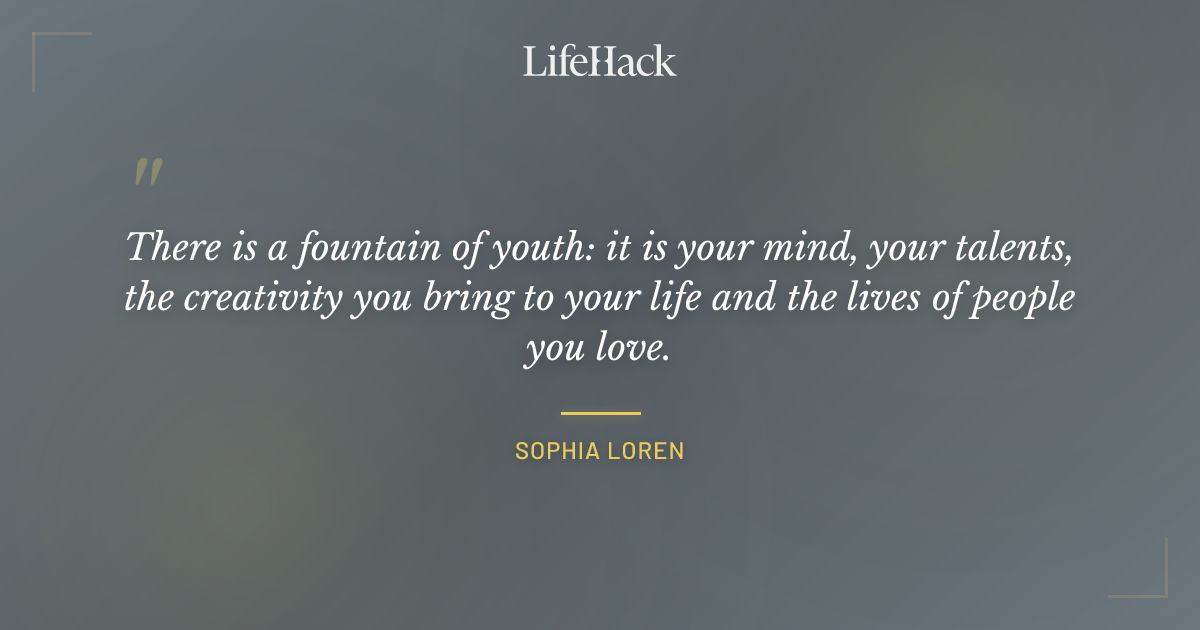 Quote by Sophia Loren