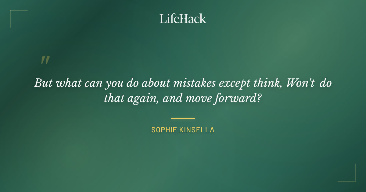 Quote by Sophie Kinsella