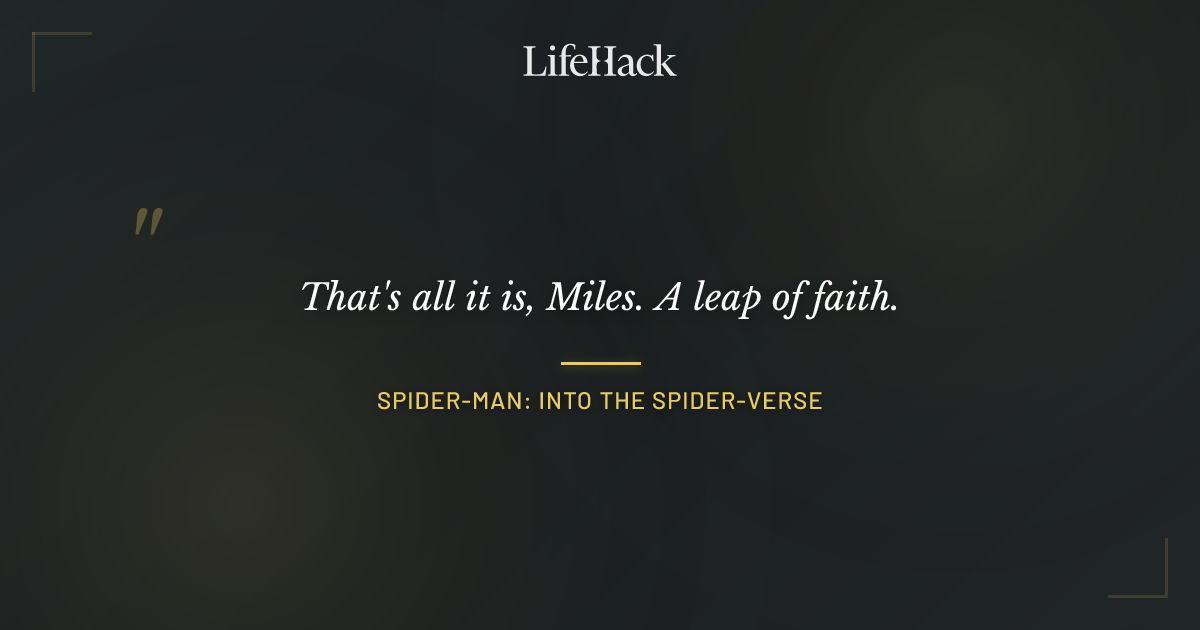 Quote by Spider-Man: Into the Spider-Verse