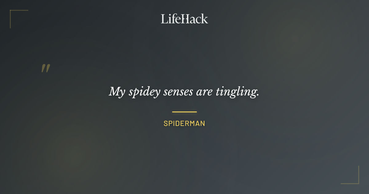 Quote by Spiderman