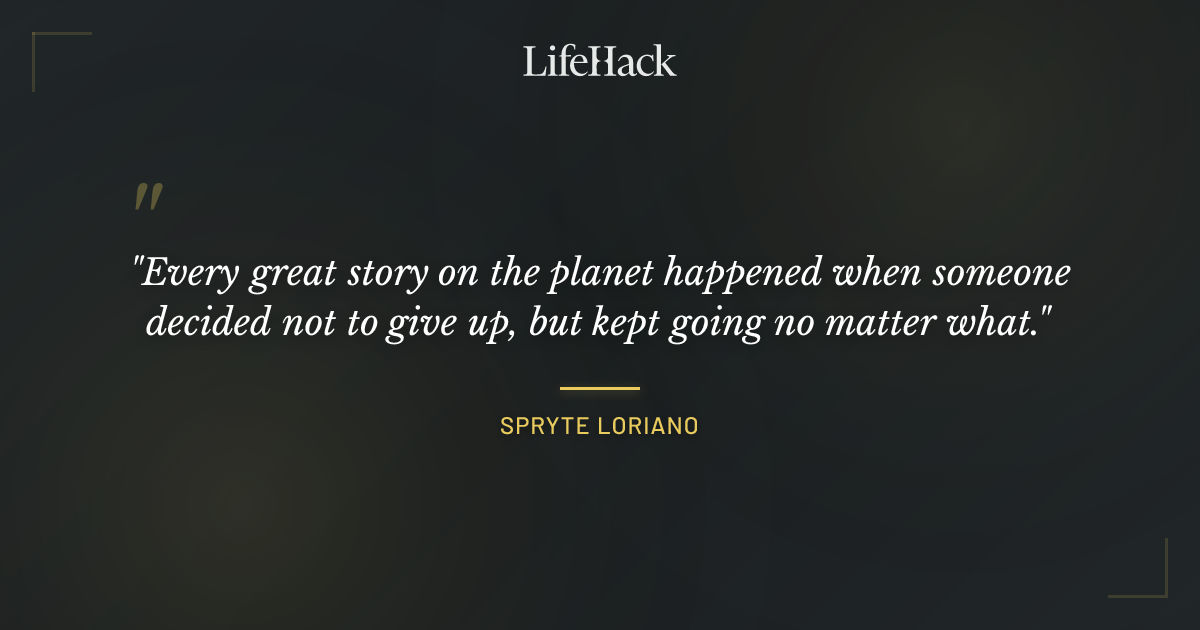 Quote by Spryte Loriano