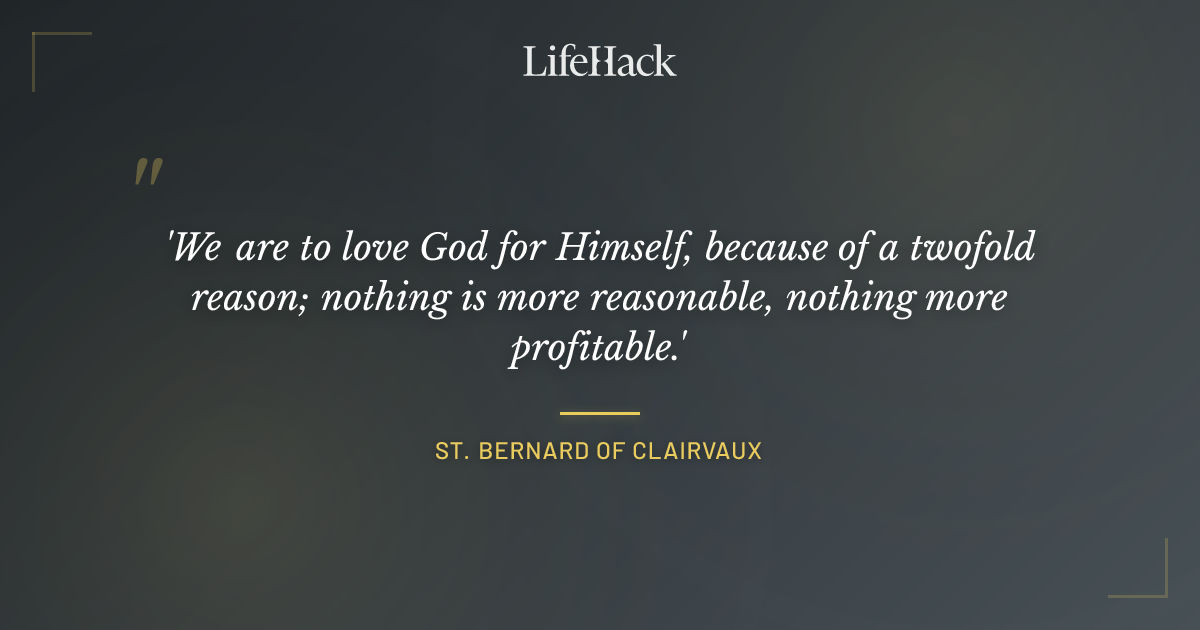 Quote by St. Bernard of Clairvaux