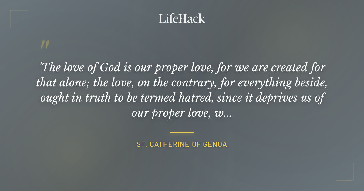 Quote by St. Catherine of Genoa