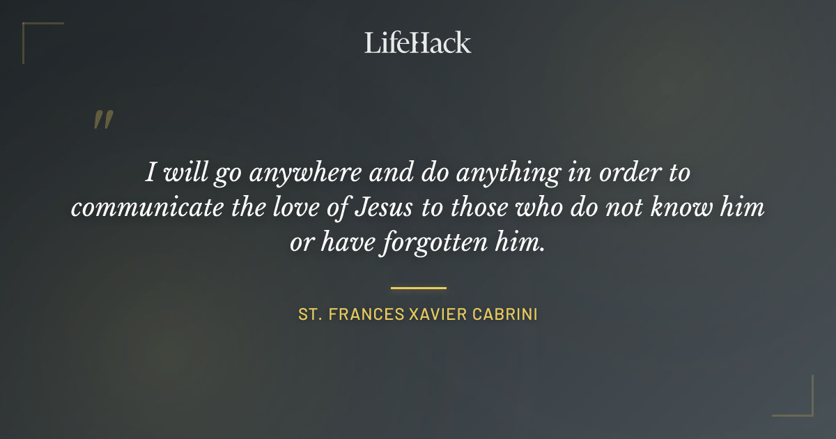Quote by St. Frances Xavier Cabrini
