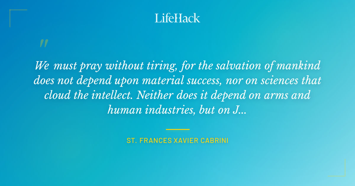 Quote by St. Frances Xavier Cabrini