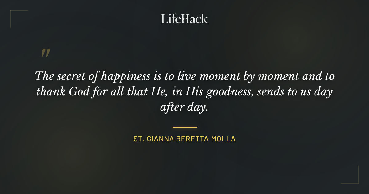 Quote by St. Gianna Beretta Molla
