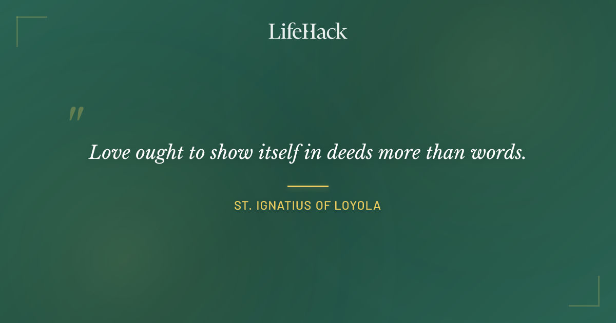 Quote by St. Ignatius of Loyola
