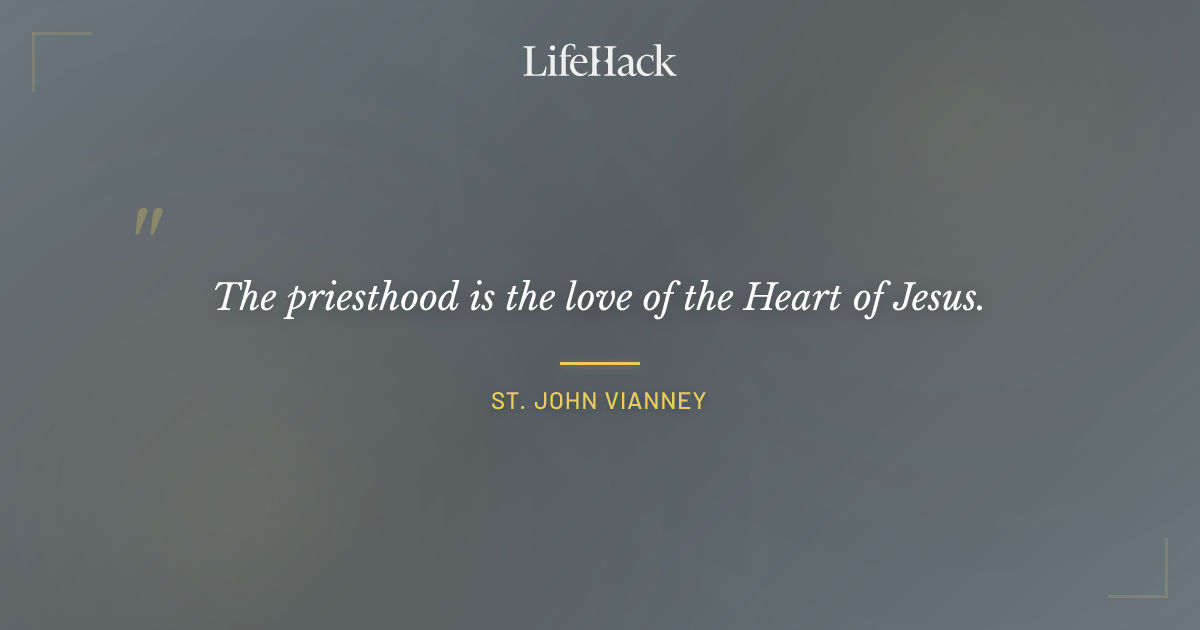 Quote by St. John Vianney