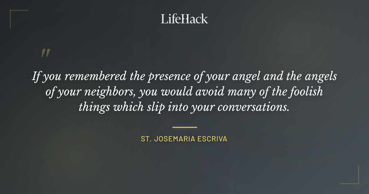 Quote by St. Josemaria Escriva