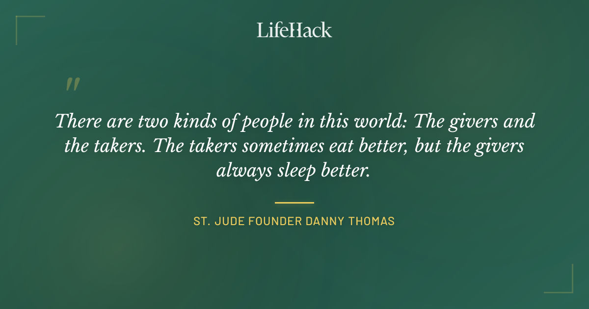 Quote by St. Jude founder Danny Thomas