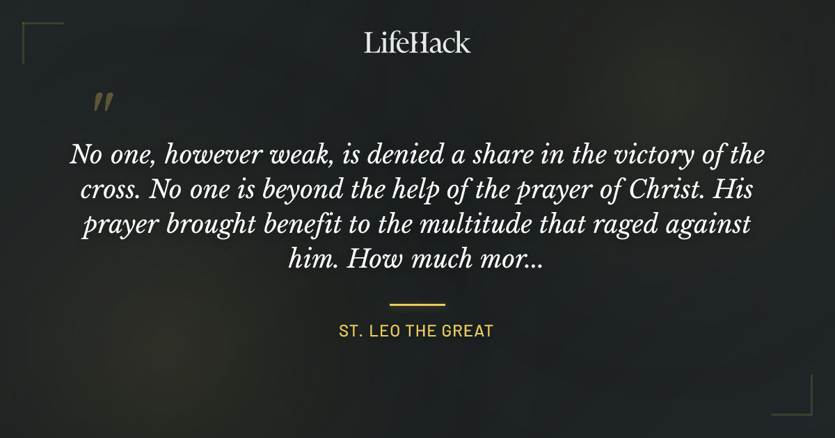 Quote by St. Leo the Great
