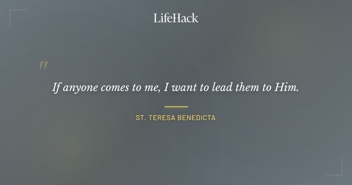 Quote by St. Teresa Benedicta