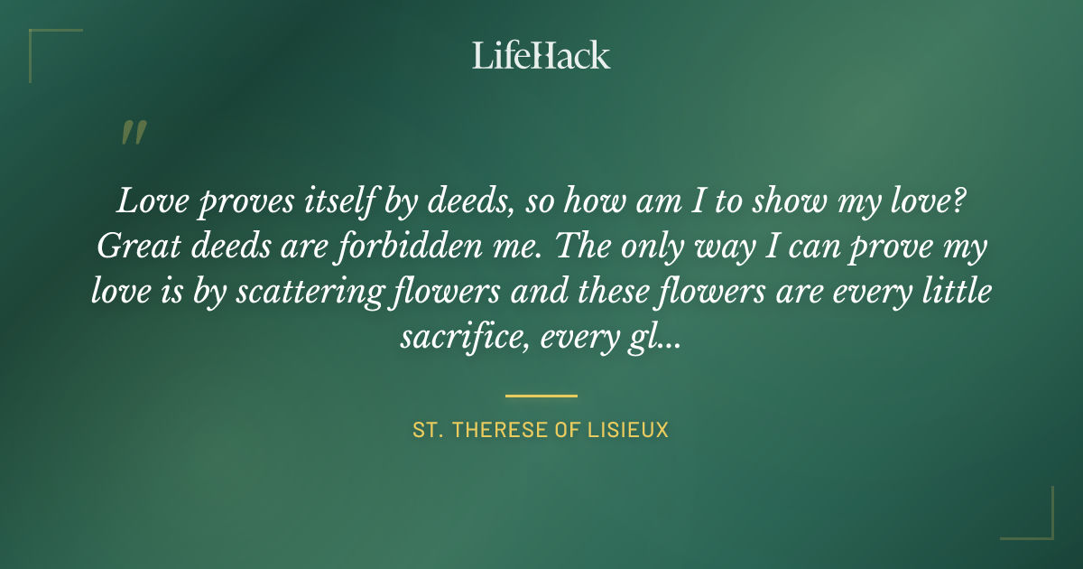 Quote by St. Therese of Lisieux