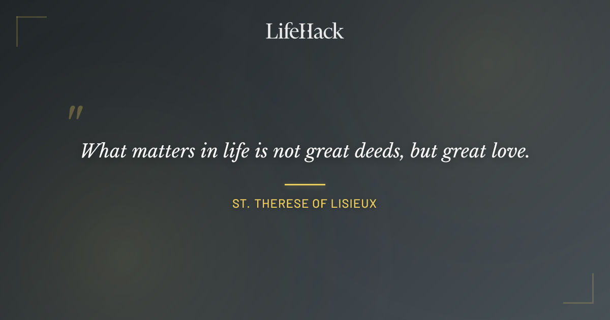 Quote by St. Therese of Lisieux
