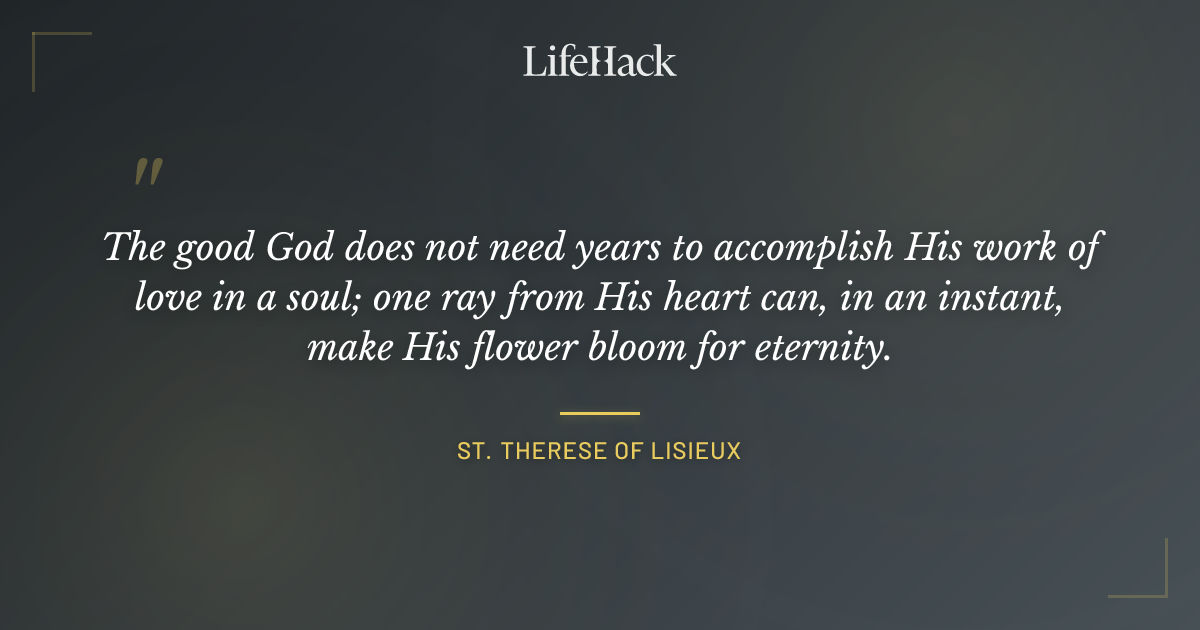 Quote by St. Therese of Lisieux