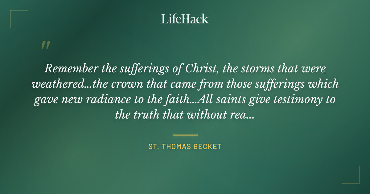 Quote by St. Thomas Becket