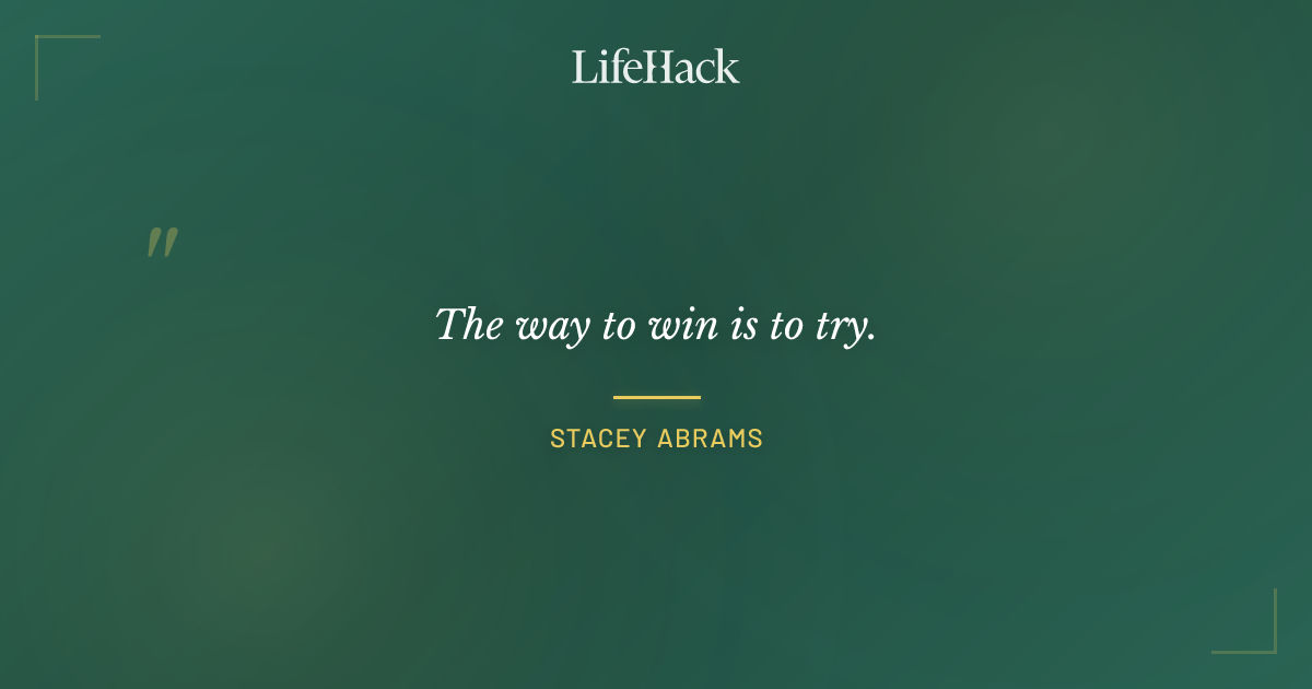 Quote by Stacey Abrams