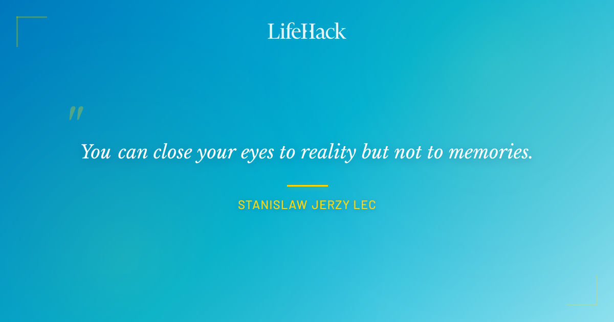 Quote by Stanislaw Jerzy Lec