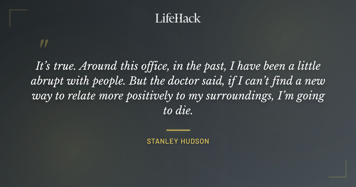 Quote by Stanley Hudson