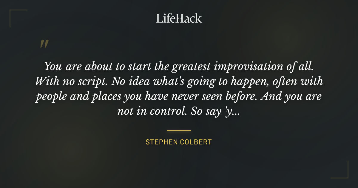 Quote by Stephen Colbert