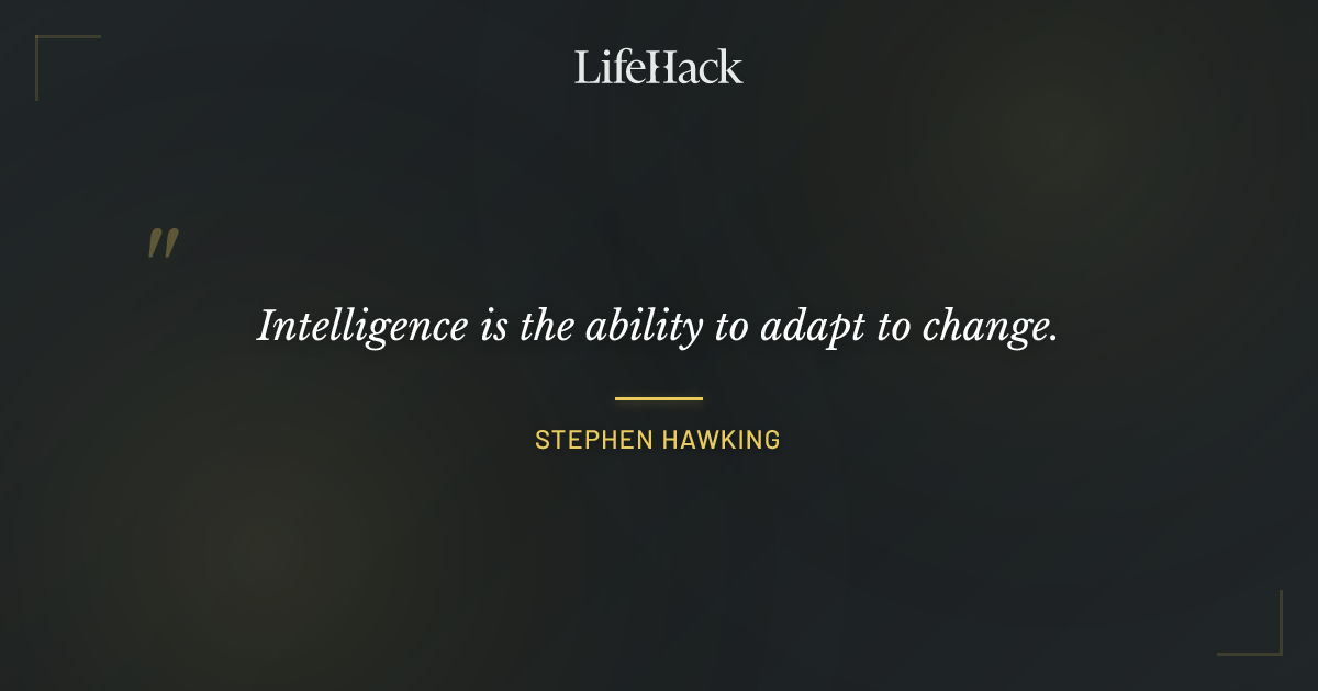 Quote by Stephen Hawking