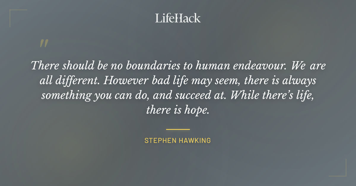 Quote by Stephen Hawking