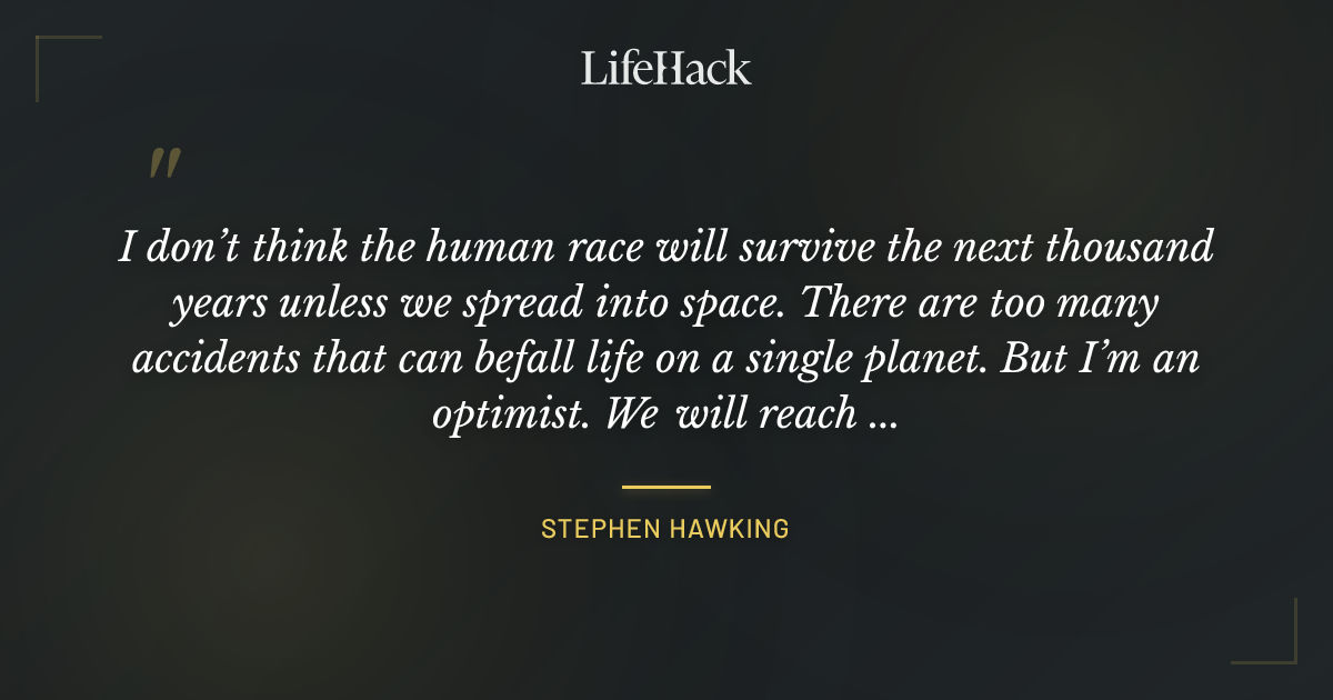 Quote by Stephen Hawking