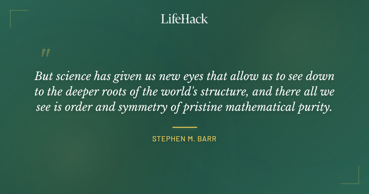 Quote by Stephen M. Barr